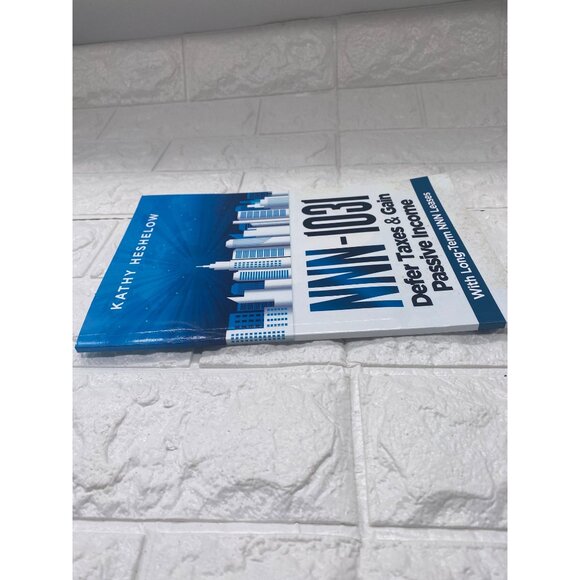 NNN-1031 Defer Taxes & Gain Passive Income By Kathy Heshelow Paperback 2017 - Picture 9 of 9